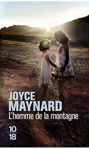 L'homme de la montagne ( Joyce MAYNARD )
