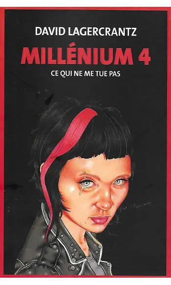 Millénium 4 : Ce qui ne me tue pas ( Dav