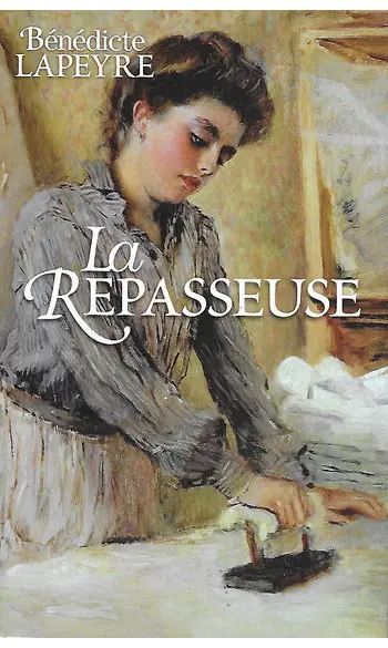 La repasseuse ( Bénédicte Lapeyre )