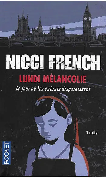 Lundi mélancolie ( Nicci FRENCH )