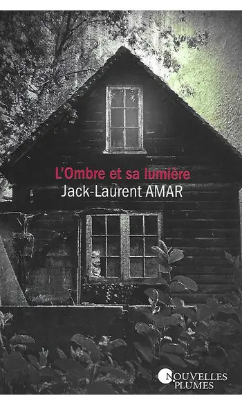 L'ombre et sa lumière ( Jack-L Amar )