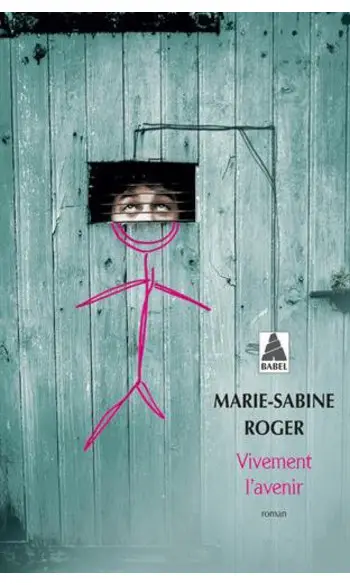 Vivement l'avenir ( Marie-Sabine Roger )