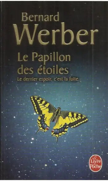 Le Papillon des Etoiles ( Bernard Werber