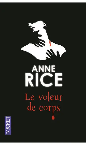 Le voleur de corps ( Anne RICE )