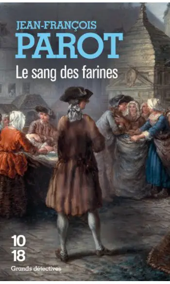 Le sang des farines ( J F Parot )