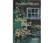 Jouez coeur et gagnez ( Dominique Marny