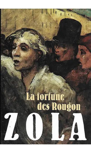 La Fortune des Rougon ( Emile Zola )