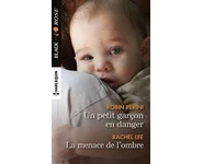 Un petit garçon en danger - La menace de