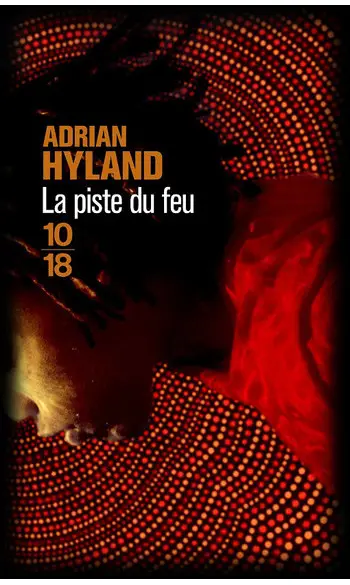 La Piste du feu ( Adrian HYLAND )