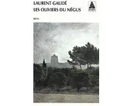 Les oliviers du Négus ( L Gaude )