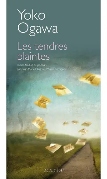 Les tendres plaintes ( Yoko ogawa )
