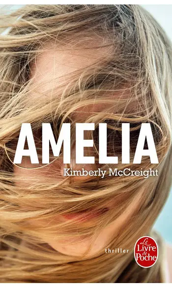 Amelia ( Kimberly McCreight )