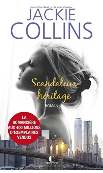 Scandaleux héritage ( Jackie Collins )