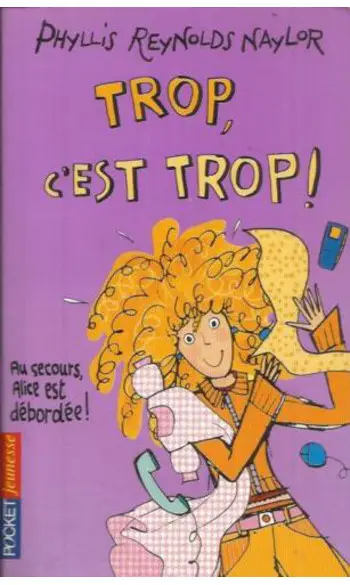 Trop, c'est trop ! ( Phyllis Reynolds Na