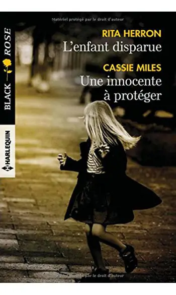 L'enfant disparue - Une innocente à prot