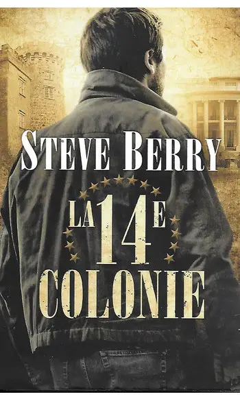 La Quatorzième Colonie ( Steve BERRY )