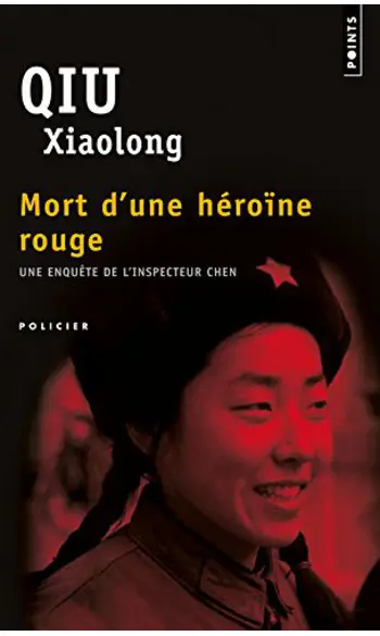 Mort d'une héroïne rouge ( Qiu Xiaolong