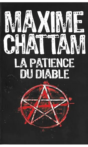 La Patience du Diable ( Maxime CHATTAM )