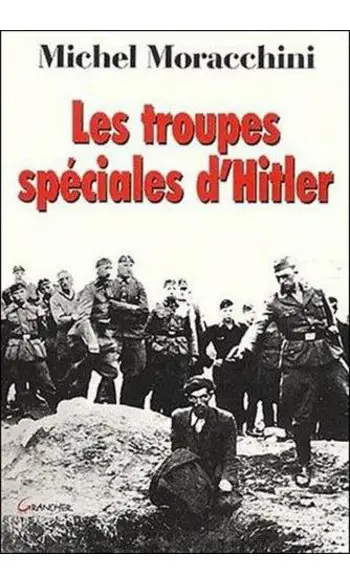 Les troupes spéciales d'Hitler ( moracch