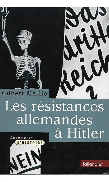 Les Résistances Allemandes À Hitler ( Gi