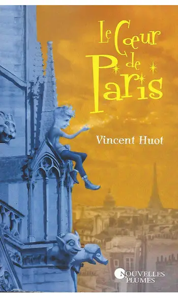 Le cœur de Paris ( Vincent Huot )
