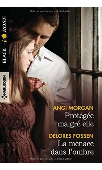 Protégée malgré elle - La menace dans l'