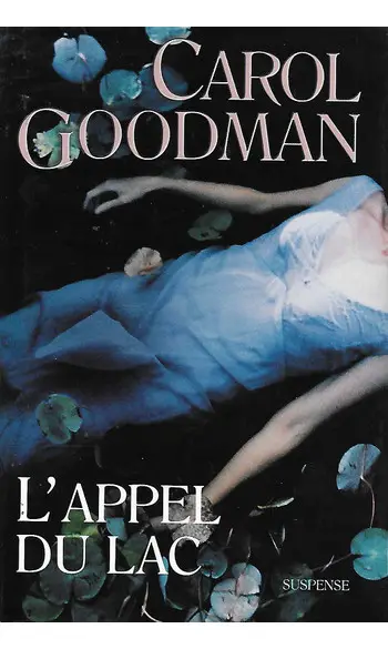 L'appel du lac ( Carol Goodman )