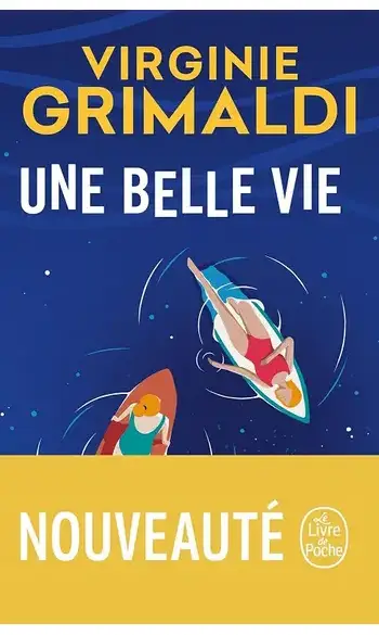 Une belle vie ( Virginie Grimaldi )