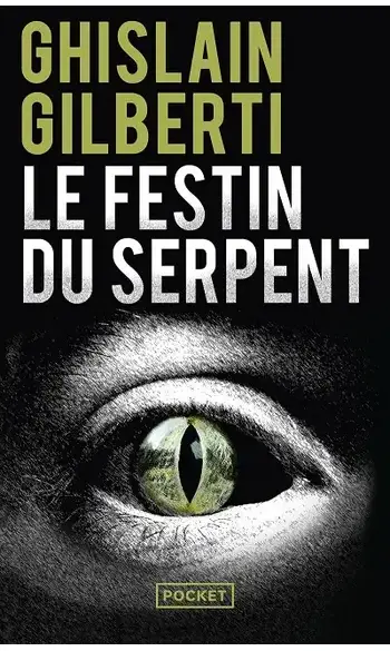 Le Festin du serpent ( Ghislain Gilberti