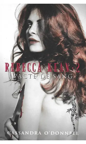Rebecca Kean, Tome 2 ( C O'Donnell )