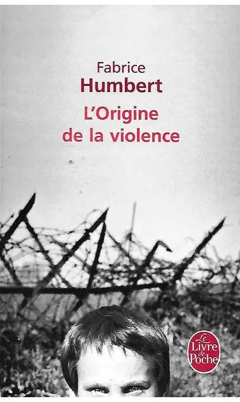 L'Origine de la violence ( Fabrice humbe