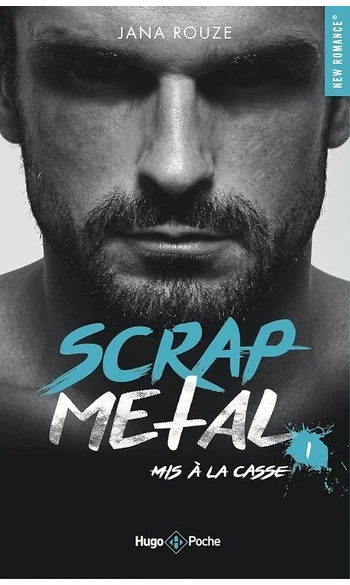 Scrap metal - Tome 01 ( Jana Rouze )