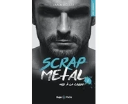 Scrap metal - Tome 01 ( Jana Rouze )