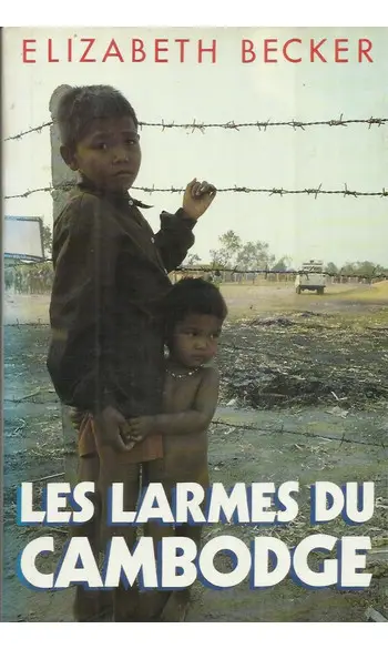 Les Larmes du Cambodge ( Elizabeth Becke