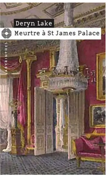 Meurtre à St James Palace ( Deryn lake )