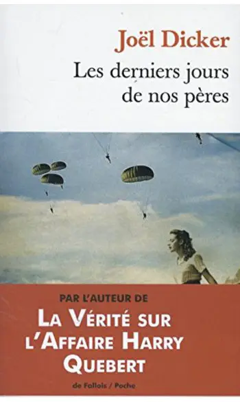 Les derniers jours de nos pères ( Dicker