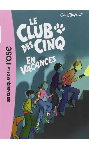 Le Club des Cinq en vacances ( E Blyton