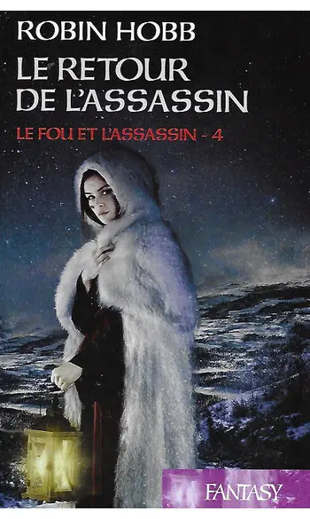 Le Fou et l'Assassin, Tome 4 ( R HOBB )