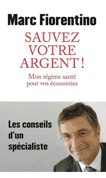 Sauvez votre argent ! ( Marc Fiorentino