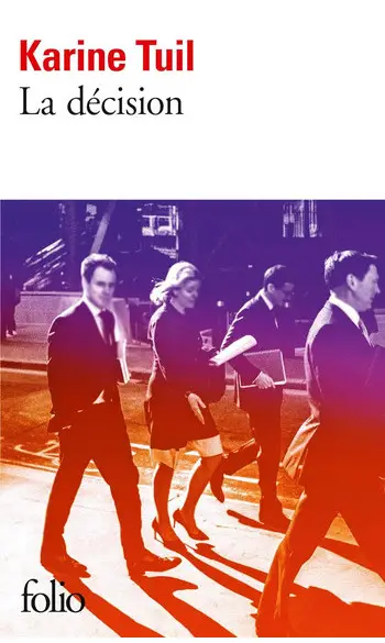 La décision ( Karine Tuil )