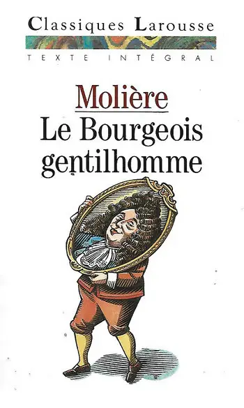 Le Bourgeois gentilhomme ( Molière )