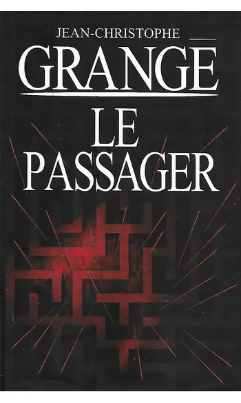 Le Passager ( Jean-Christophe Grangé )