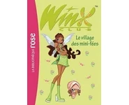 Winx Club 14 - Le village des mini-fées