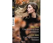 Une mission trop périlleuse - Une mystér