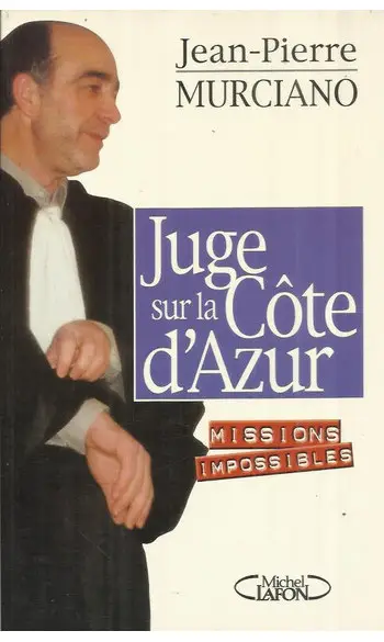 Juge sur la Côte d'Azur : Missions impos