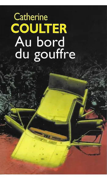 Au bord du gouffre ( Catherine Coulter )