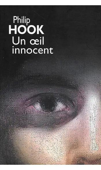 Un oeil innocent ( Philip Hook )