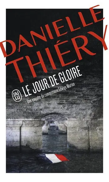 Le jour de gloire ( Danielle Thiéry )