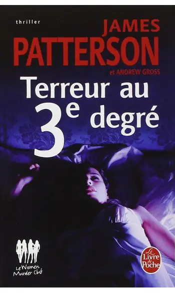 Terreur au 3e degré ( James Patterson )