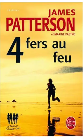 4 fers au feu ( James Patterson )